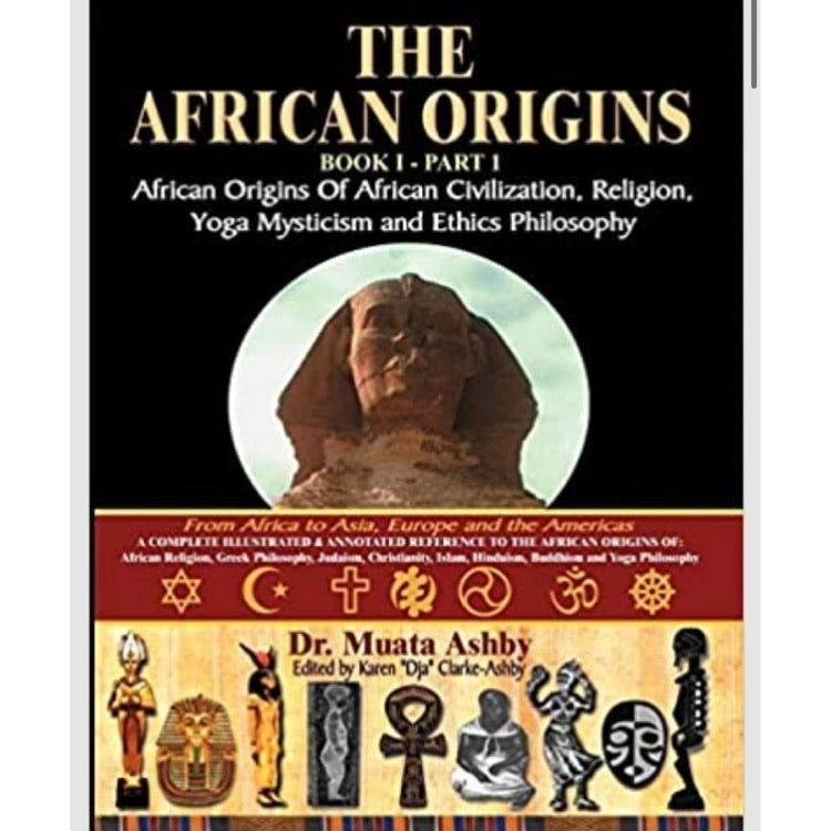 The African Origins Book 1, African Civilization General Historical Data On Africa History and Influence